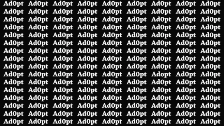 Observation Skills Test: If you have Eagle Eyes Find the Word Adopt in 15 Secs