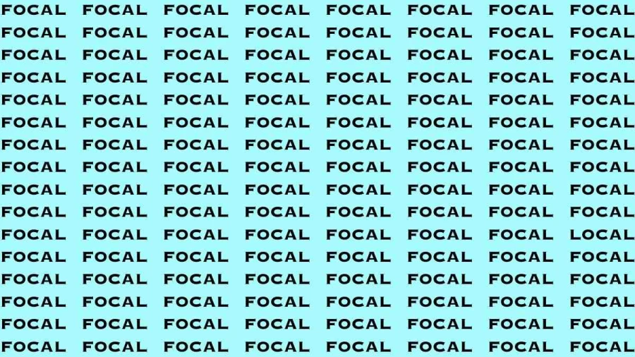 Observation Brain Test: If you have Sharp Eyes Find the Word Local among Focal in 15 Secs