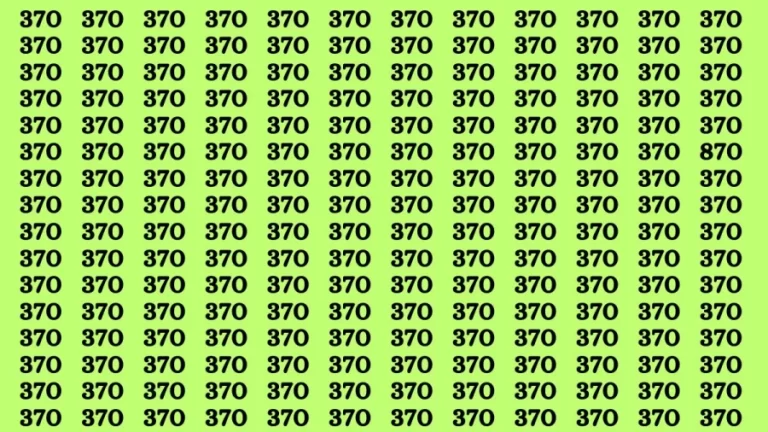 Brain Test: If you have Eagle Eyes Find the Number 870 in 15 Secs