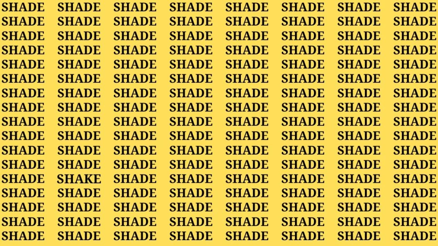 Observation Brain Test: If you have Eagle Eyes Find the word Shake among Shade in 12 Secs