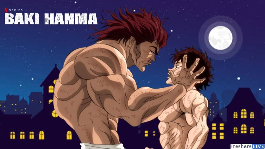 ‘Baki Hanma’ Season 2 Part 2 Ending Explained, Recap, Cast, Plot, and More