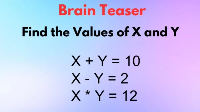 Brain Teaser: Can You Determine the Values of X and Y Based on These Equations? Viral Math Puzzle