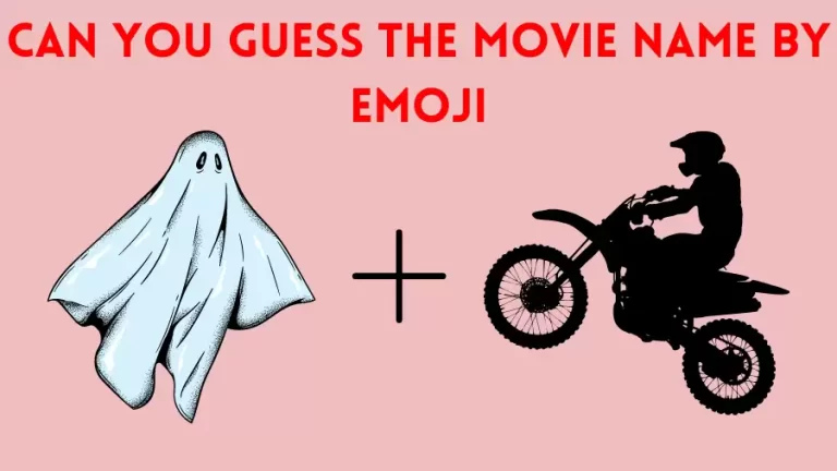 Brain Teaser Emoji Quiz: Can you Find the Movie Within 10 Seconds?