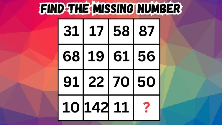 Brain Teaser: If You are a Genius Find the Missing Number in 30 Secs