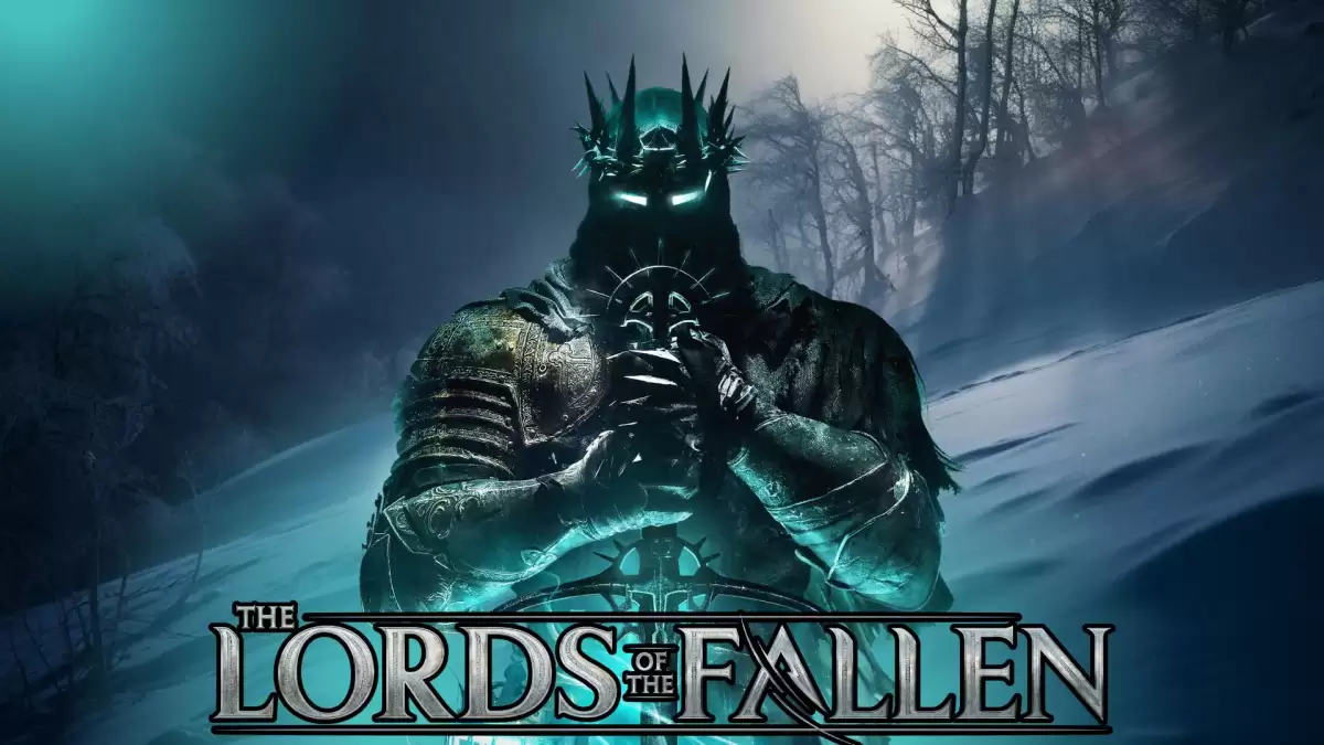 How Long is Lords of The Fallen 2023? Lords of The Fallen Wiki, Gameplay, and Trailer