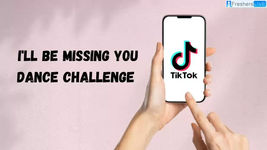 I’ll be Missing You TikTok Dance Challenge: What is I’ll be Missing You Dance Challenge on TikTok?