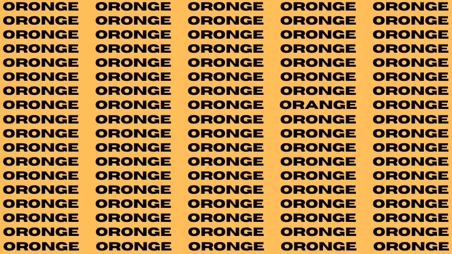 Observation Brain Test: If you have Laser Sharp Eyes Find the word Orange in 20 Secs