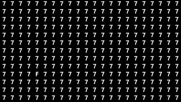 Observation Skills Test: If you have Eagle Eyes Find the letter F among 7 in 12 Seconds?