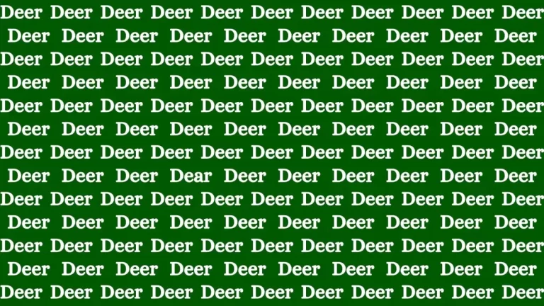 Optical Illusion Brain Test: If you have Hawk Eyes Find the Word Dear among Deer in 12 Secs