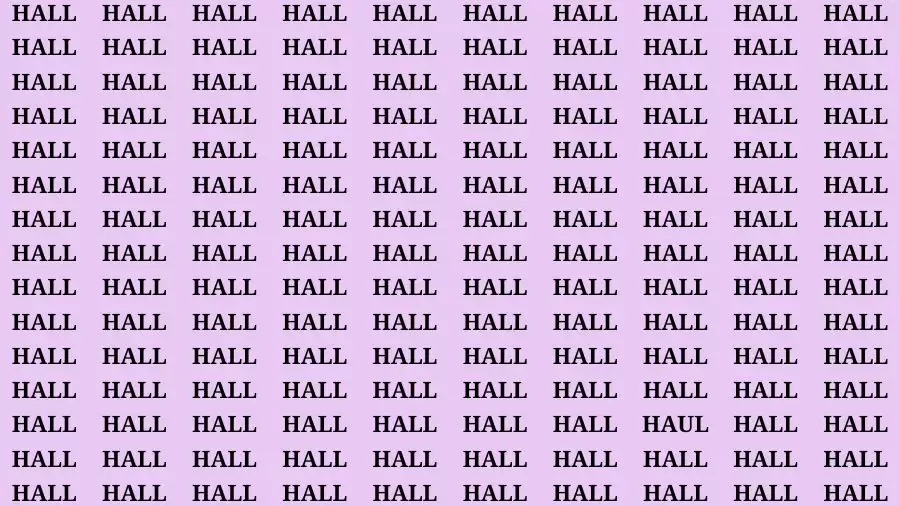 Optical Illusion Eye Test: If you have Laser Sharp Eyes Find the word Haul among Hall in 20 Secs