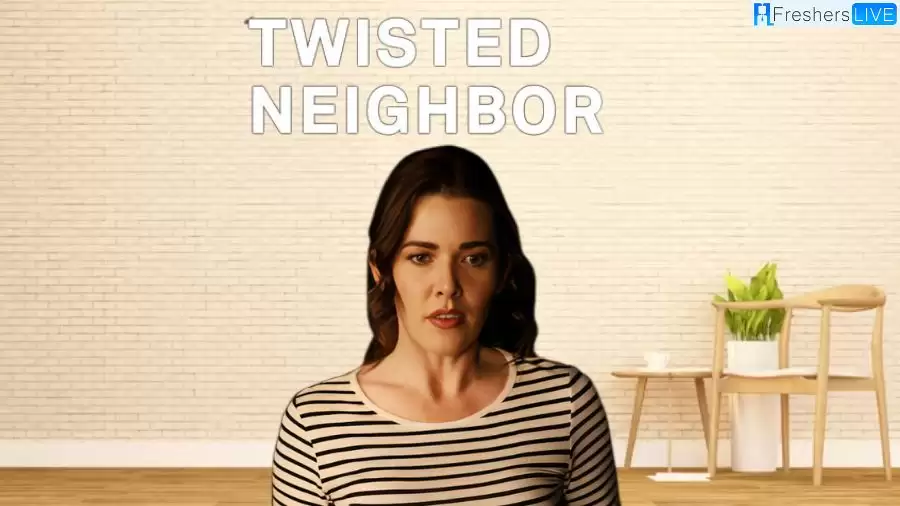 ‘Twisted Neighbor’ 2023 Ending Explained, Cast, Plot and More