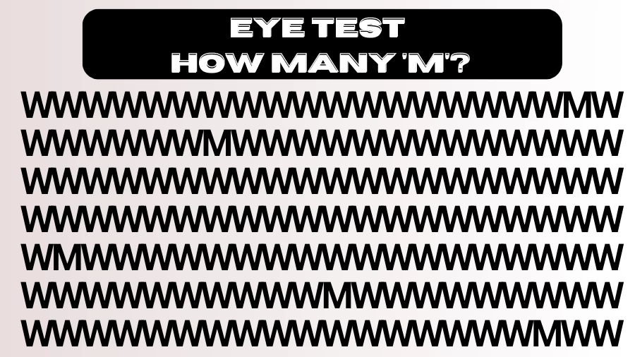 Visual Test: How Many M are there?