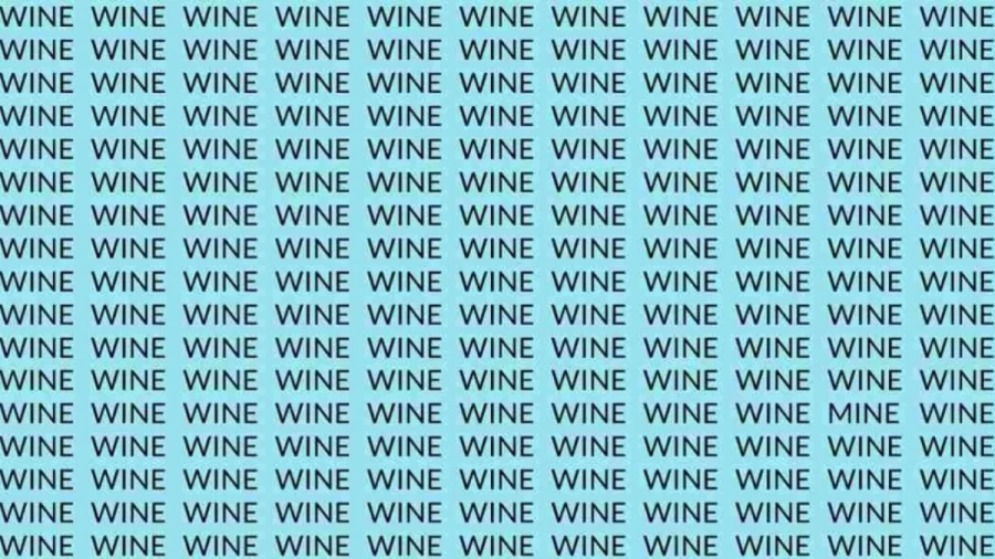 Observation Skill Test: If you have Eagle Eyes find the Word Mine among Wine in 10 Secs