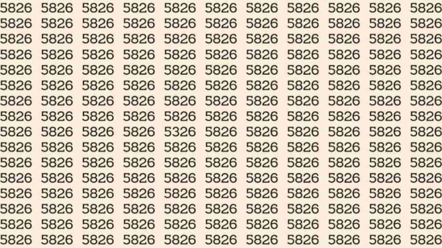 Observation Skills Test: If you have Eagle Eyes Find the number 5326 among 5826 in 6 Seconds?