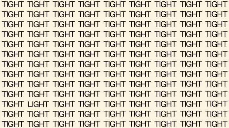 Observation Skill Test: If you have Hawk Eyes find the Word Light among Tight in 20 Secs