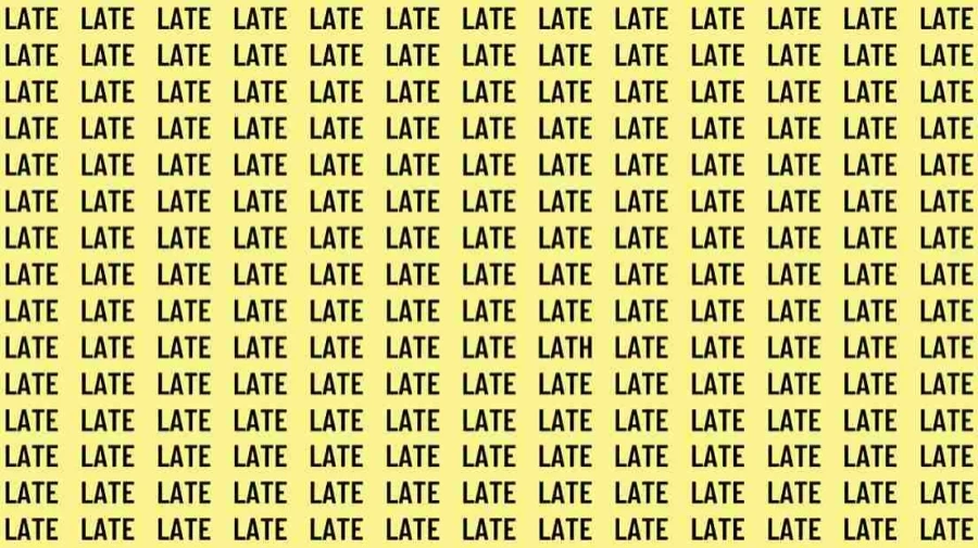 Observation Skills Test: If you have Eagle Eyes find the Word Lath among Late in 15 Secs