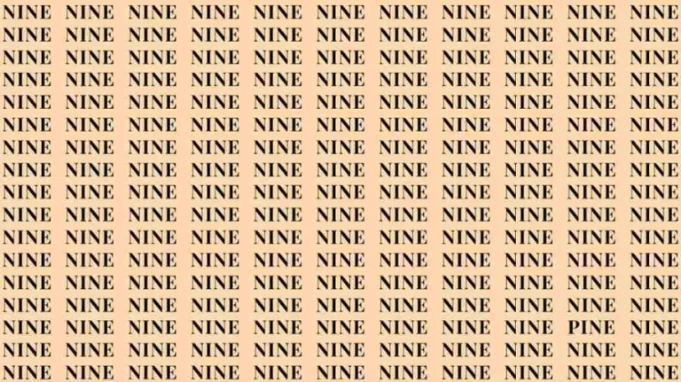 Optical Illusion Brain Test: If you have Eagle Eyes find the Word Pine among Nine in 12 Secs