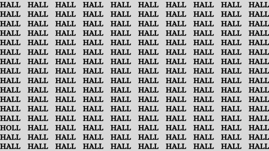 Brain Test: If you have Hawk Eyes Find the Word Holl among Hall in 15 Secs