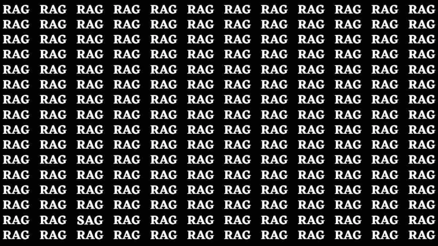 Brain Test: If you have Hawk Eyes Find the word Sag among Rag in 12 Secs