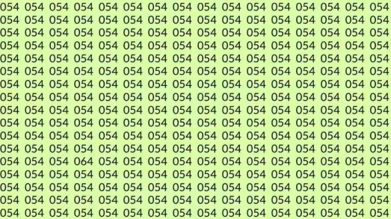 Optical Illusion: If you have Sharp Eyes Find the number 064 among 054 in 7 Seconds?