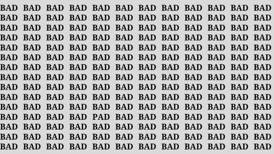 Observation Brain Test: If you have Sharp Eyes Find the Word Pad among Bad in 15 Secs