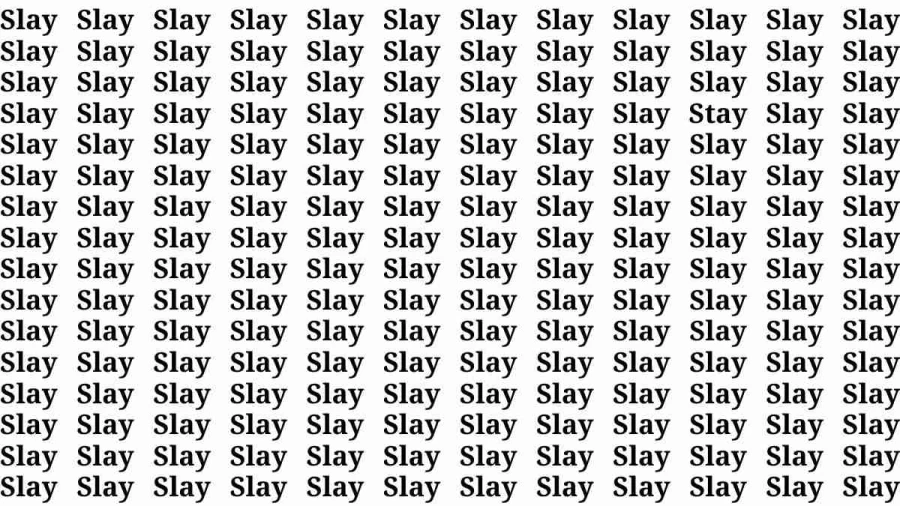 Observation Brain Test: If you have Eagle Eyes Find the word Stay among Slay in 15 Secs