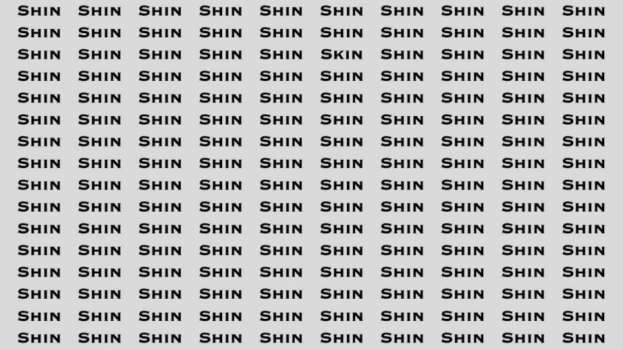 Observation Brain Test: If you have Hawk Eyes Find the word Skin among Shin in 15 Secs