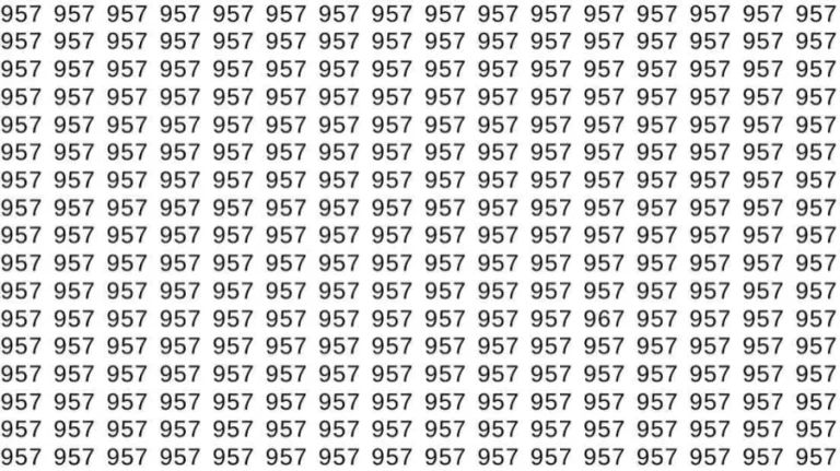 Optical Illusion Test: If you have Sharp Eyes Find the number 967 among 957 in 8 Seconds?