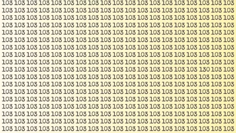 Observation Brain Test: If you have Eagle Eyes Find the number 130 among 103 in 12 Secs