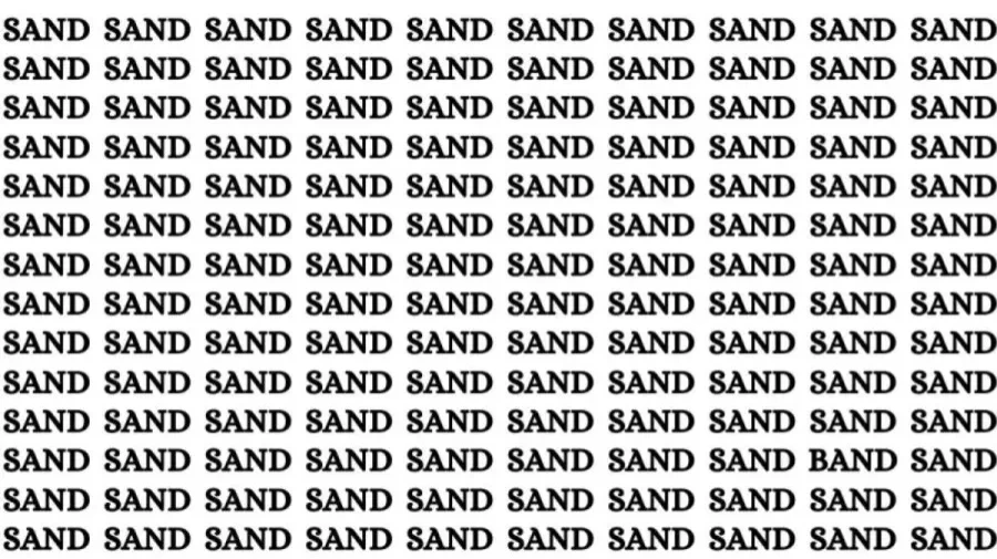 Observation Brain Test: If you have Eagle Eyes Find the Word Band Among Sand In 15 Secs