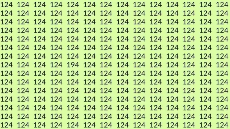 Optical Illusion Challenge: If you have Sharp Eyes Find the number 194 among 124 in 8 Seconds?