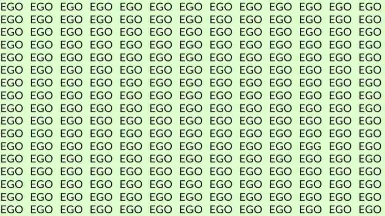 Observation Skill Test: If you have Eagle Eyes find the Word Egg among Ego in 10 Secs