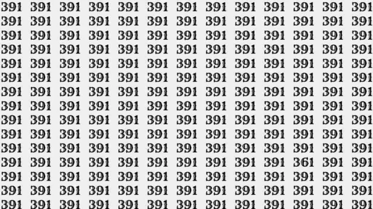 Optical Illusion: If you have Hawk Eyes find the number 361 among 391 in 6 Seconds?