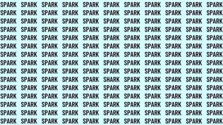 Observation Skills Test: If you have Eagle Eyes find the Word Shark among Spark in 08 Secs