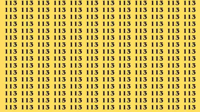 Observation Brain Test: If you have Keen Eyes Find the Number 115 among 113 in 15 Secs