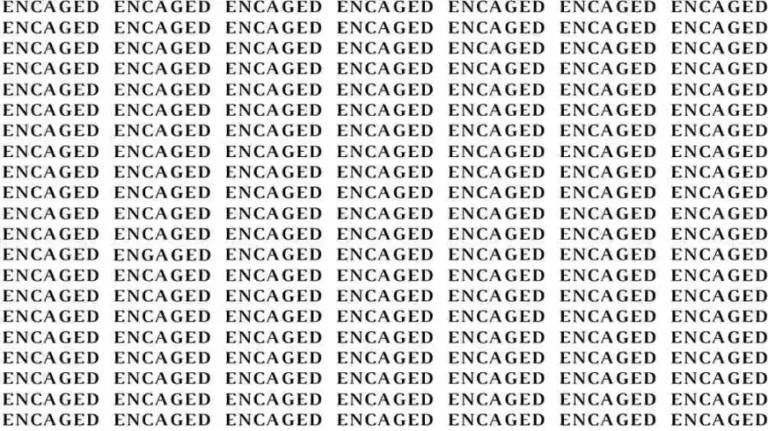 Observation Skill Test: If you have Eagle Eyes find the Word Engaged among Encaged in 06 Secs