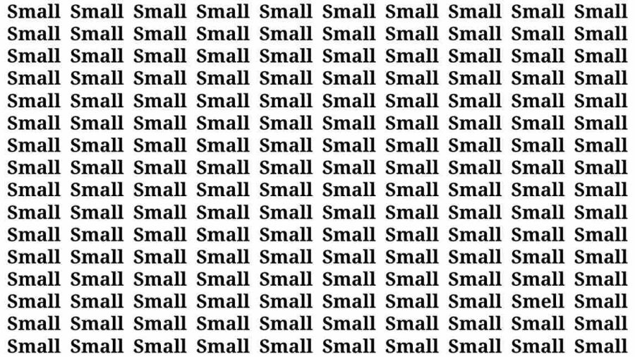 Observation Brain Test: If you have Hawk Eyes Find the Word Smell among Small in 15 Secs