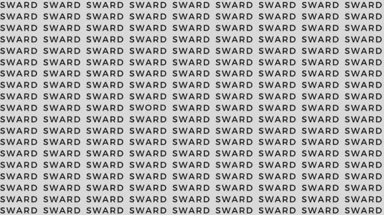 Observation Skill Test: If you have Eagle Eyes find the Word Sword among Sward in 10 Secs