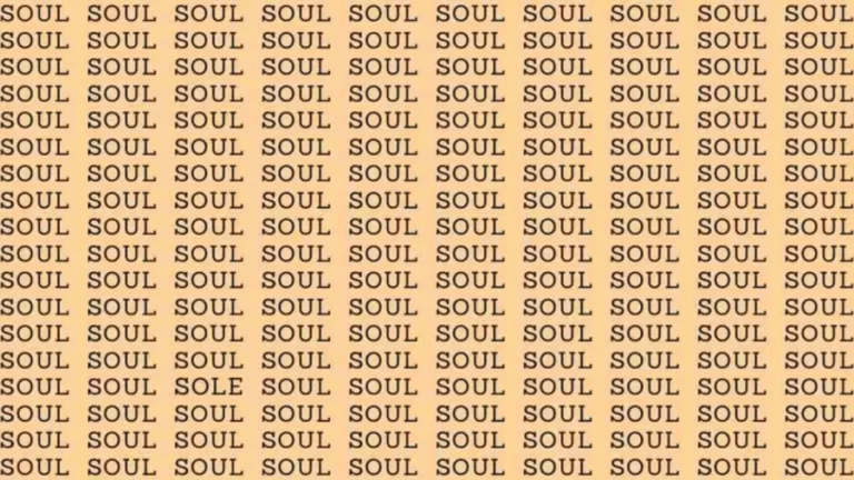 Observation Skill Test: If you have Eagle Eyes find the word Sole among Soul in 9 Secs