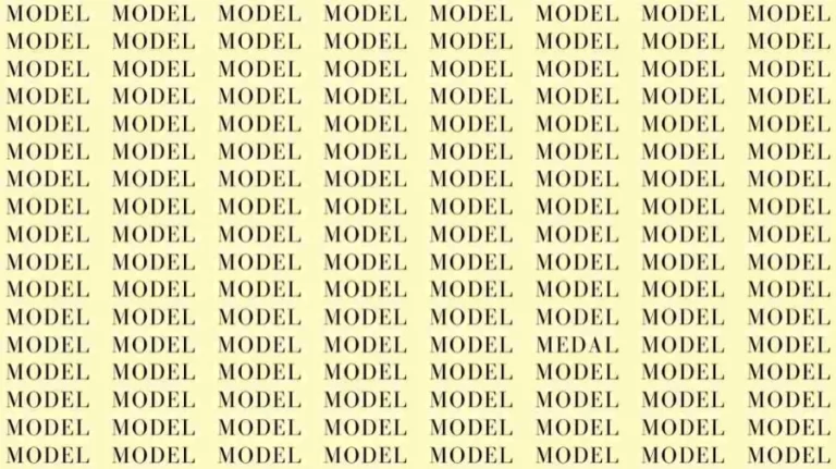 Observation Skill Test: If you have Eagle Eyes find the word Medal among Model in 6 Secs