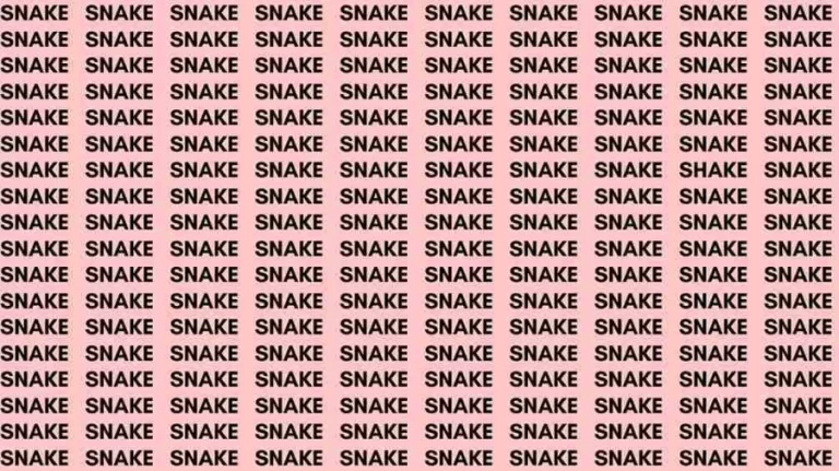 Observation Skill Test: If you have Eagle Eyes find the Word Shake among Snake in 5 Secs