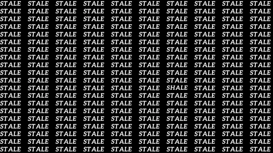 Observation Skill Test: If you have Eagle Eyes find the Word Shale among Stale in 6 Secs