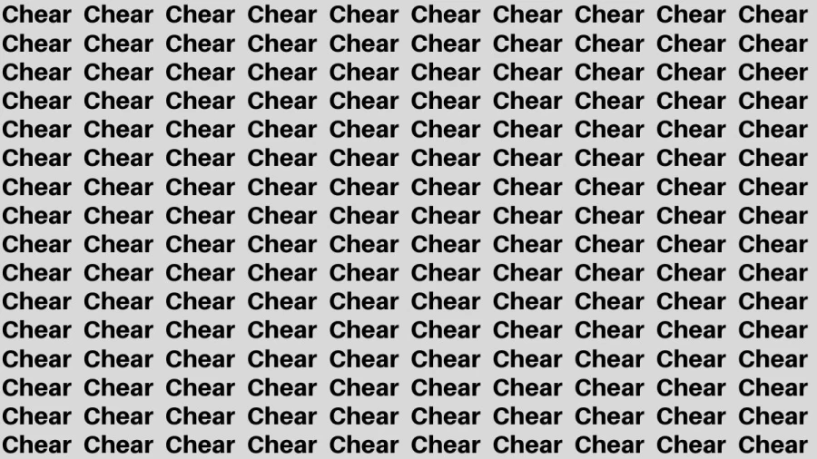 Brain Test: If you have Eagle Eyes Find the Word Cheer among Chear in 12 Secs