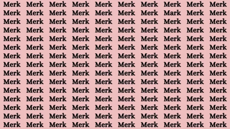 Brain Teaser: If you have Sharp Eyes Find the Word Mark among Merk in 20 Secs