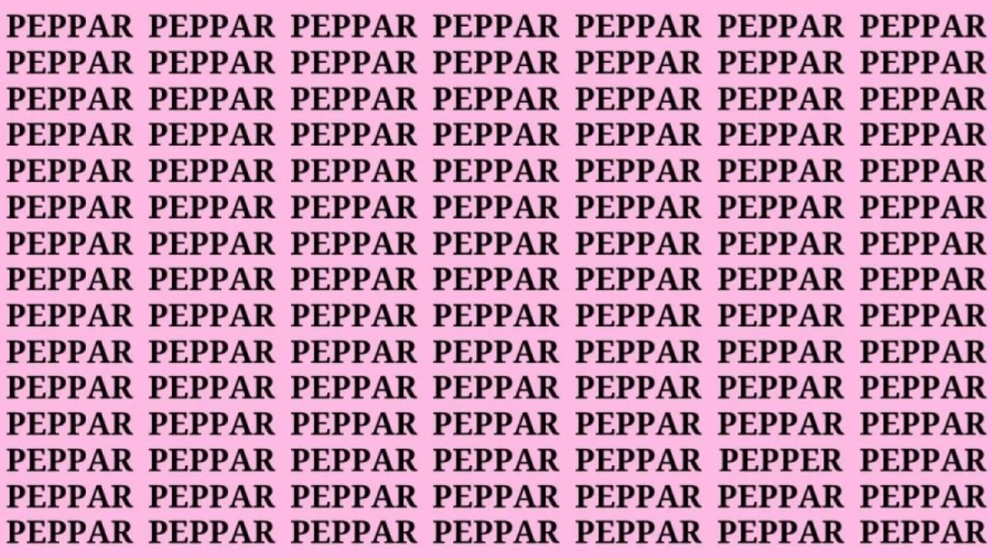 Brain Teaser: If you have Sharp Eyes Find the Word Pepper in 12 Secs