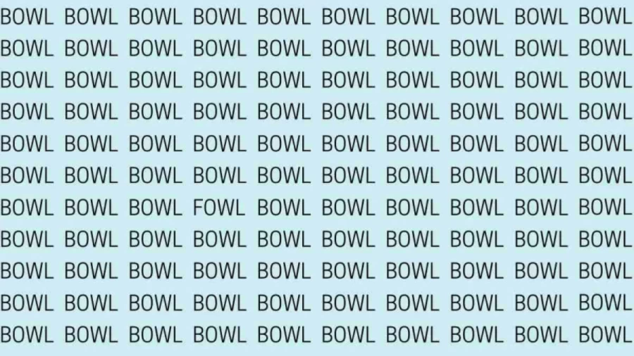 Observation Skill Test: If you have Eagle Eyes find the Word Fowl among Bowl in 20 Secs