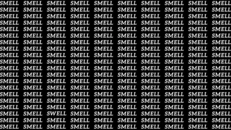 Observation Skill Test: If you have Eagle Eyes find the Word Swell among Smell in 10 Secs