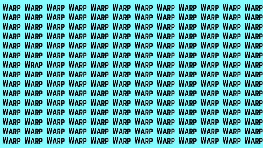 Brain Test: If you have Hawk Eyes Find the Word Wrap among Warp in 18 Secs