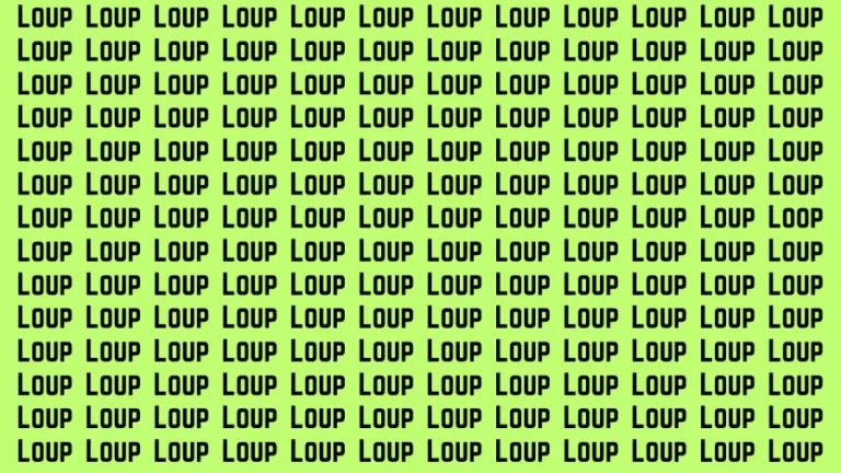 Brain Teaser: If you have Hawk Eyes Find the Word Loop among Loup in 15 Secs