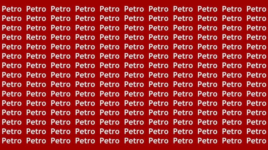 Brain Test: If you have Eagle Eyes Find the Word Retro among Petro in 15 Secs